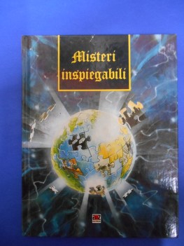 misteri inspiegabili