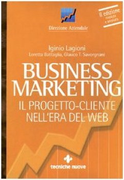 business marketing il progetto-cliente nell\' area del web