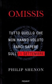 omissis tutto quello che non hanno voluto farci sapere sull\'11 settembre