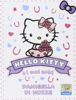 hello kitty e i suoi amici. damigella di nozze. vol 5