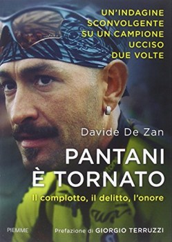 pantani  tornato il complotto il delitto l\'onore