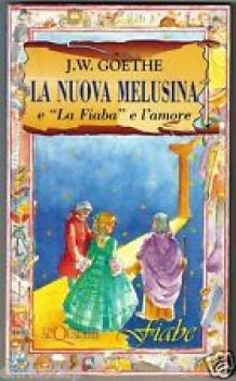 nuova melusina e la fiaba e l\'amore