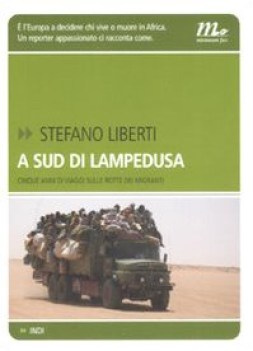 a sud di lampedusa cinque anni di viaggi sulle rotte dei migranti