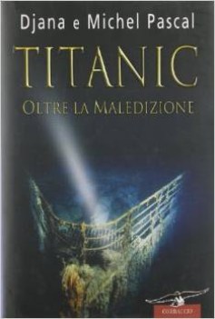 titanic oltre la maledizione