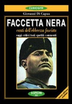 faccetta nera canti dell\'ebbrezza fascista