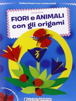 fiori e animali con gli origami