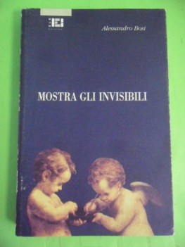 mostra gli invisibili