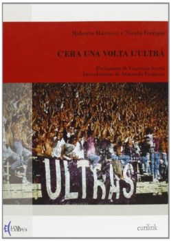 c\'era una volta l\'ultr