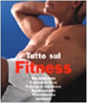 tutto sul fitness