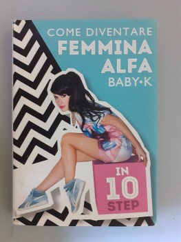 come diventare femmina alfa in 10 step