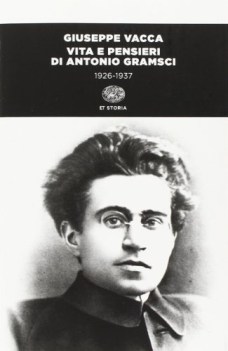 vita e pensieri di antonio gramsci