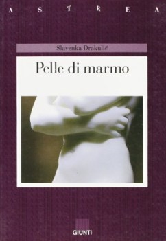 pelle di marmo (fuori catalogo)