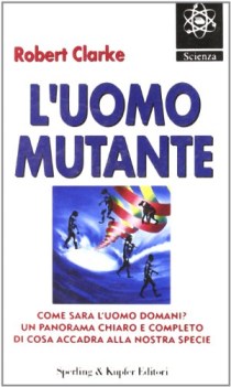 uomo mutante (fuori catalogo)