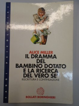 dramma del bambino dotato e la ricerca del vero s