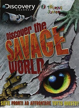 discover the savage world