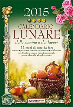 calendario lunare delle semine e dei lavori 2015