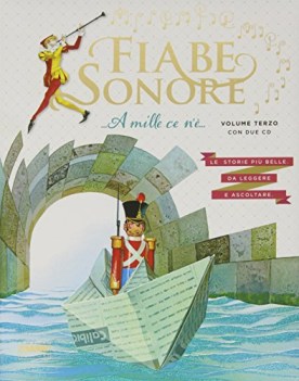 fiabe sonore a mille ce n\'e\' volume terzo con 2 cd