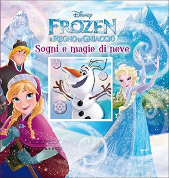 frozen il regno di ghiaccio. sogni e magie di neve