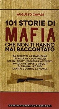 101 storie di mafia che non ti hanno mai raccontato