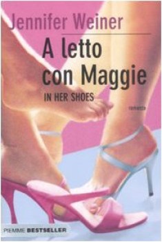 a letto con maggie ( in her shoes)