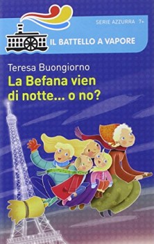 befana vien di notte...o no?