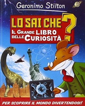 lo sai che? il grande libro delle curiosit