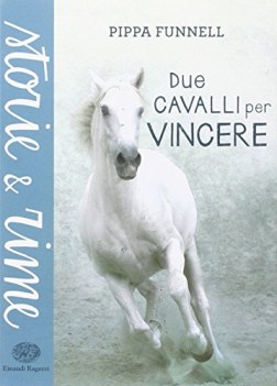 due cavalli per vincere