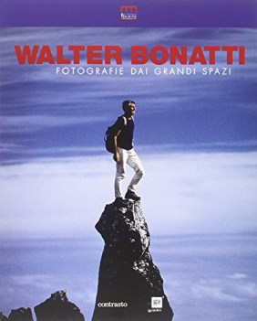 walter bonatti. fotografie dai grandi spazi