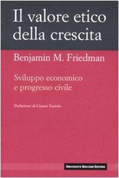 valore etico della crescita (sviluppo economico e progresso civile) EGEA