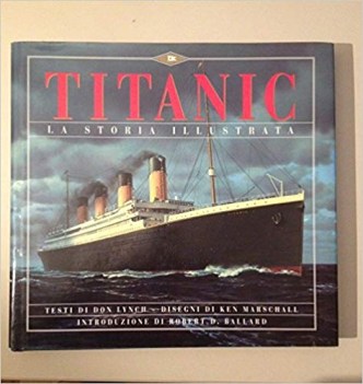 titanic la storia illustrata