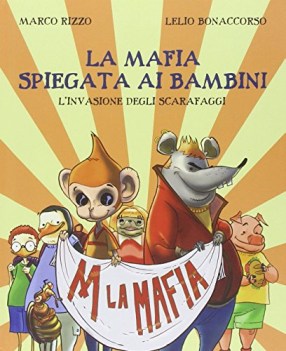 mafia spiegata ai bambini l\'invasione degli scarafaggi