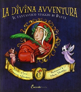 divina avventura il fantastico viaggio di dante