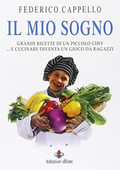 mio sogno grandi richette di un piccolo chef