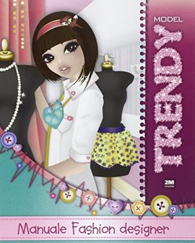 trendy model manuale fashion designer