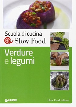 verdure e legumi (scuola di cucina slow food)