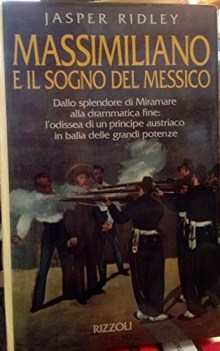 massimiliano e il sogno del messico