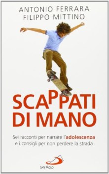 scappati di mano