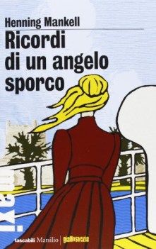 ricordi di un angelo sporco