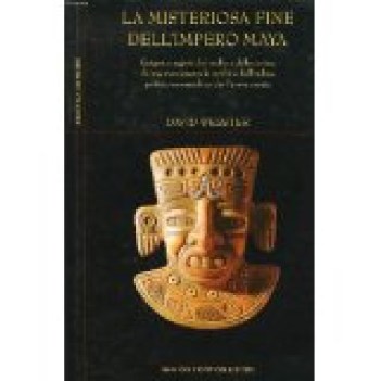 misteriosa fine dell\'impero maya