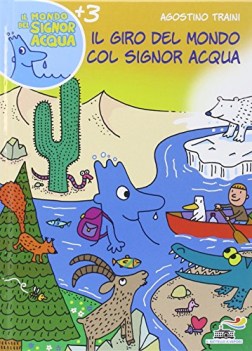 giro del mondo col signor acqua