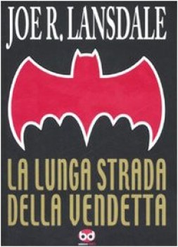 lunga strada della vendetta (2007)