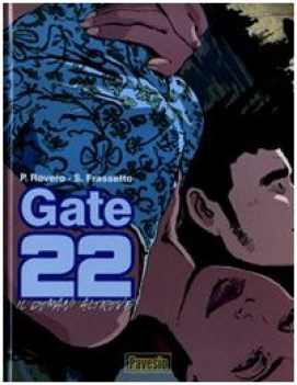 gate 22 vol. 1 il domani altrove