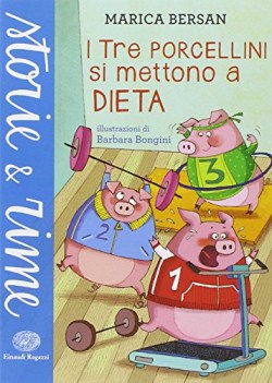 tre porcellini si mettono a dieta