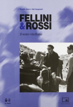 fellini e rossi il sesto vitellone