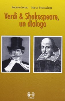 verdi &amp; shakespeare, un dialogo