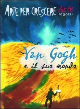 van gogh e il suo mondo