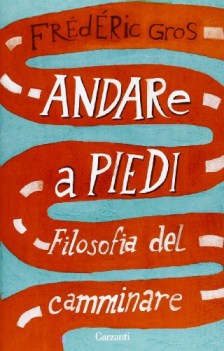 andare a piedi filosofia del camminare