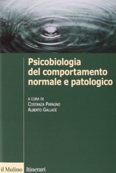 psicobiologia del comportamento normale e patologico