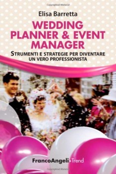 wedding planner &amp; event manager strumenti e strategie