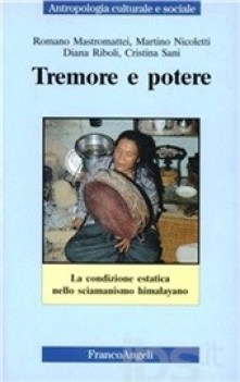 tremore e potere - la condizione estatica nello sciamanismo himalayano